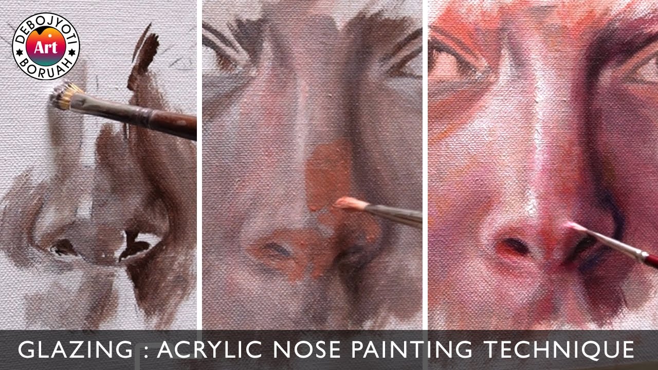 Unlock the Beauty of GLAZING with this ACRYLIC Nose Painting Tutorial on Canvas by Debojyoti Boruah
