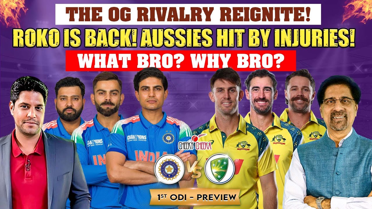 The OG Rivalry Reignite! | ROKO is Back! | Aussies Hit by Injuries | IND vs AUS 1st ODI Preview