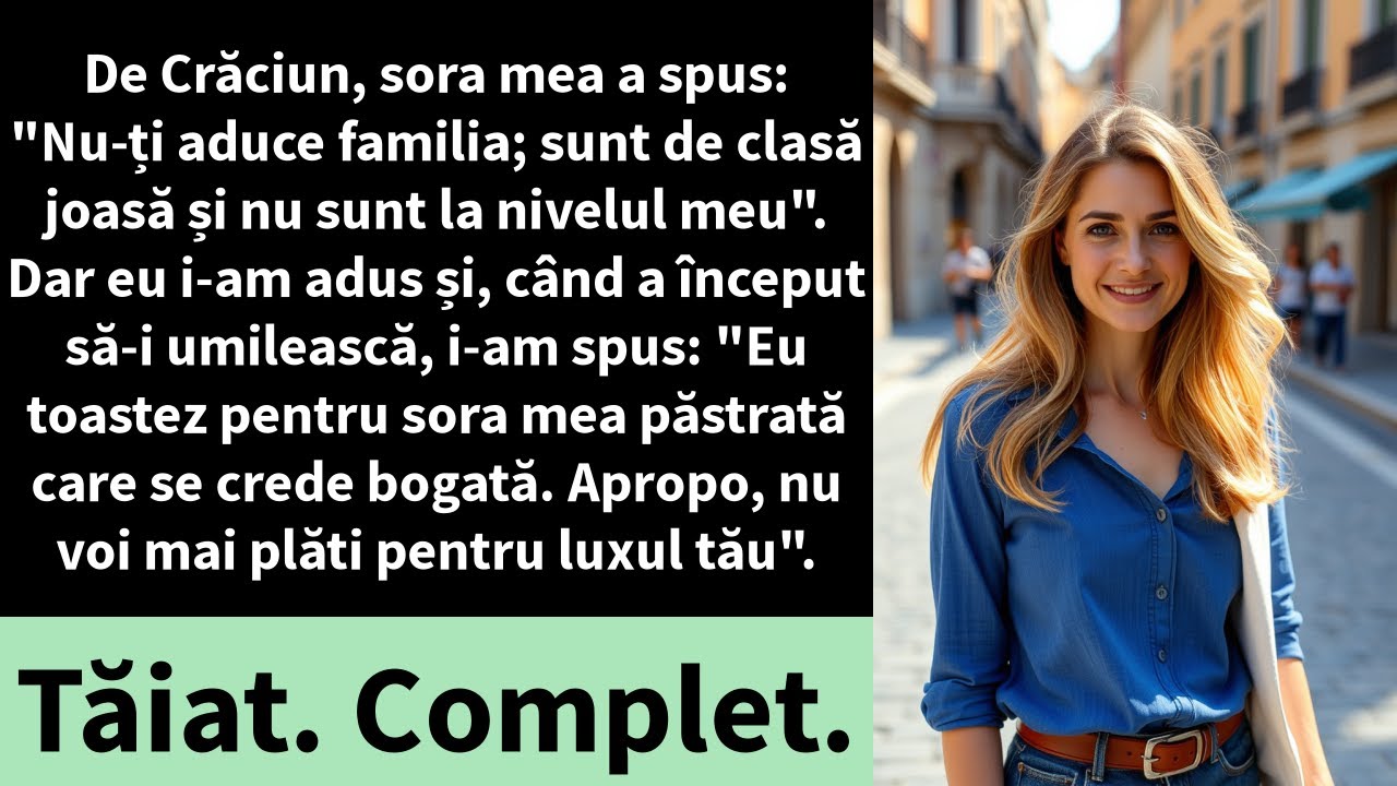 De Crăciun, sora mea a spus: 