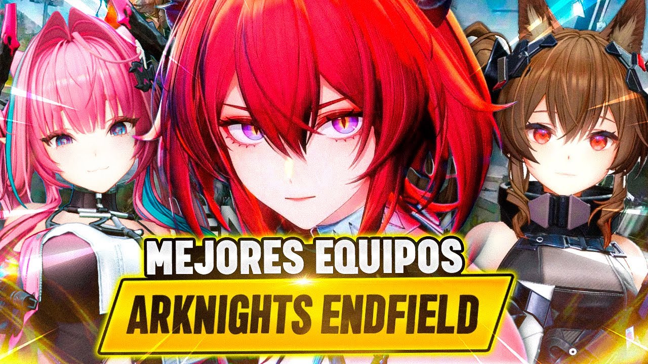 MEJORES EQUIPOS en Arknights Endfield 🔥 Gu&iacute;a META y composiciones TOP