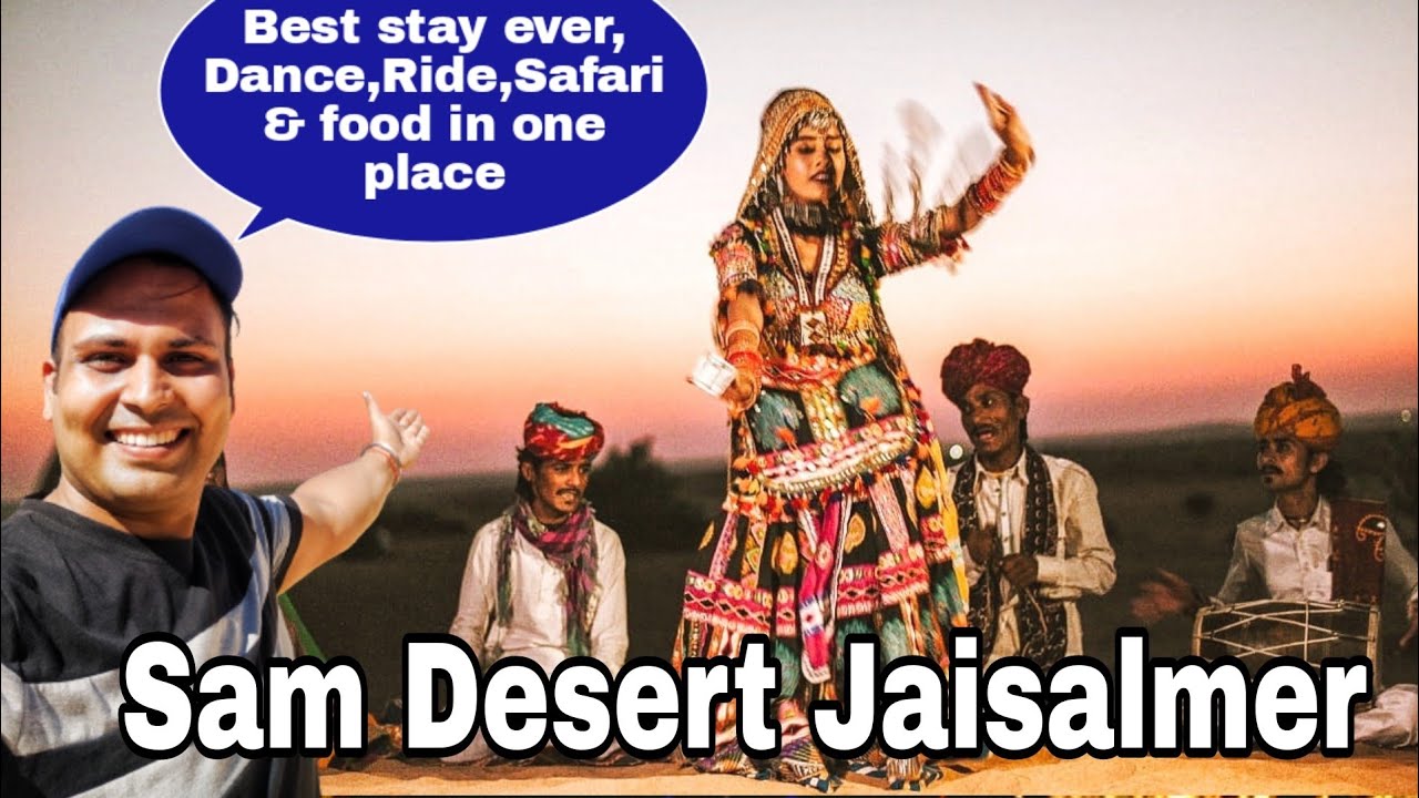 Where we can stay in Sam Desert Jaisalmer? Camp, Food, Nightlife, Jeep and Camel Safari