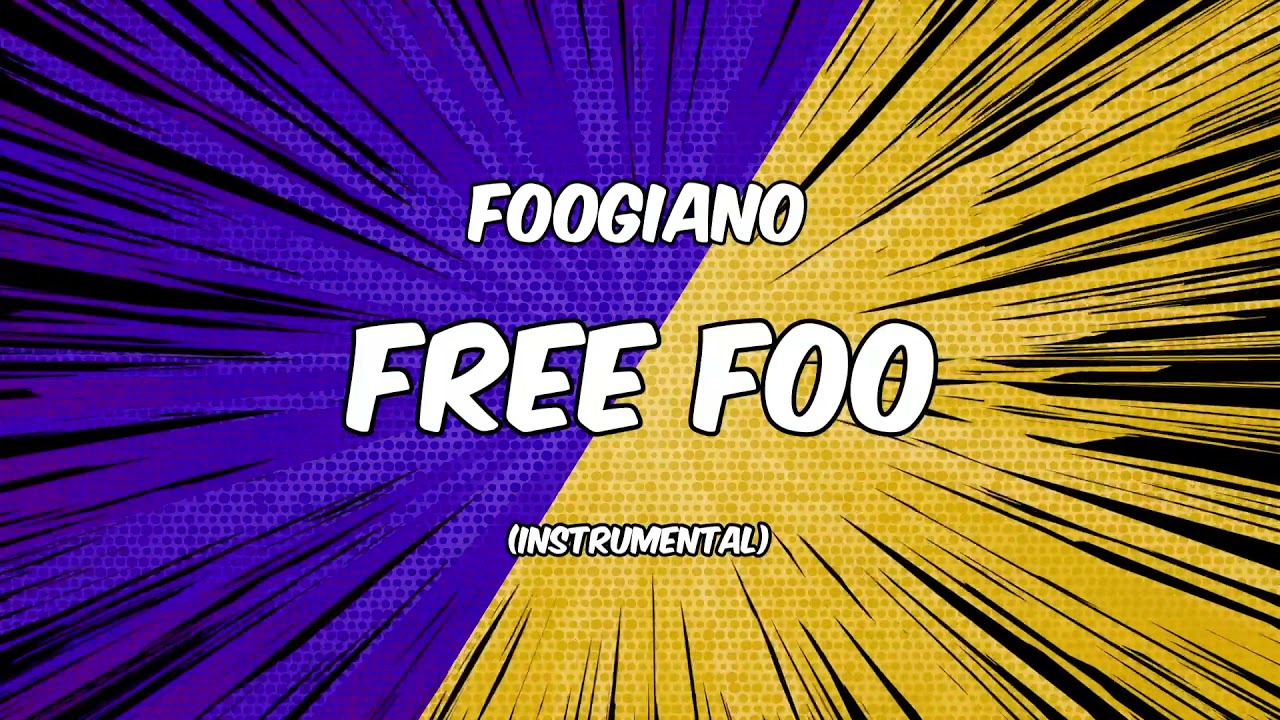 Foogiano - Free Foo [Instrumental]