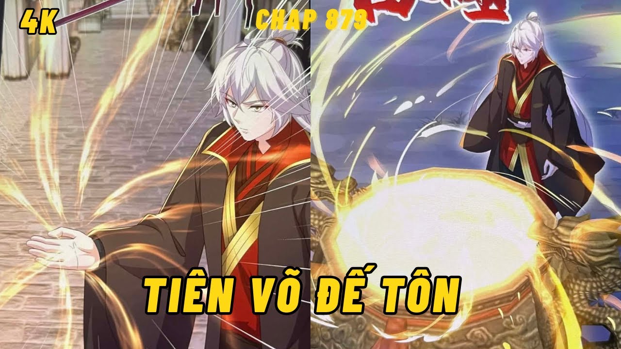 TIÊN VÕ ĐẾ TÔN CHAPTER 879 - DIỆU BÉ REVIEW- NGHIỆN REVIEW TRUYỆN TRANH