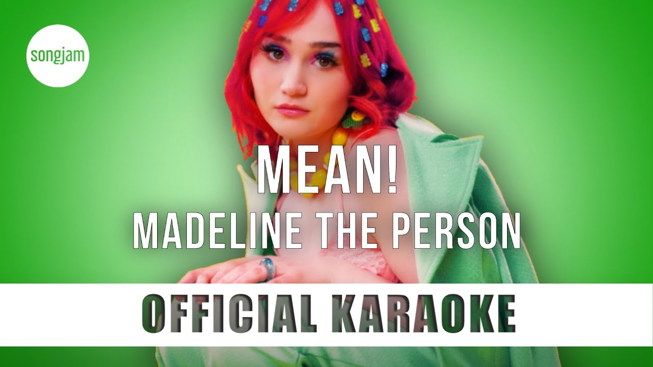 Madeline The Person - MEAN! (Official Karaoke Instrumental) | SongJam