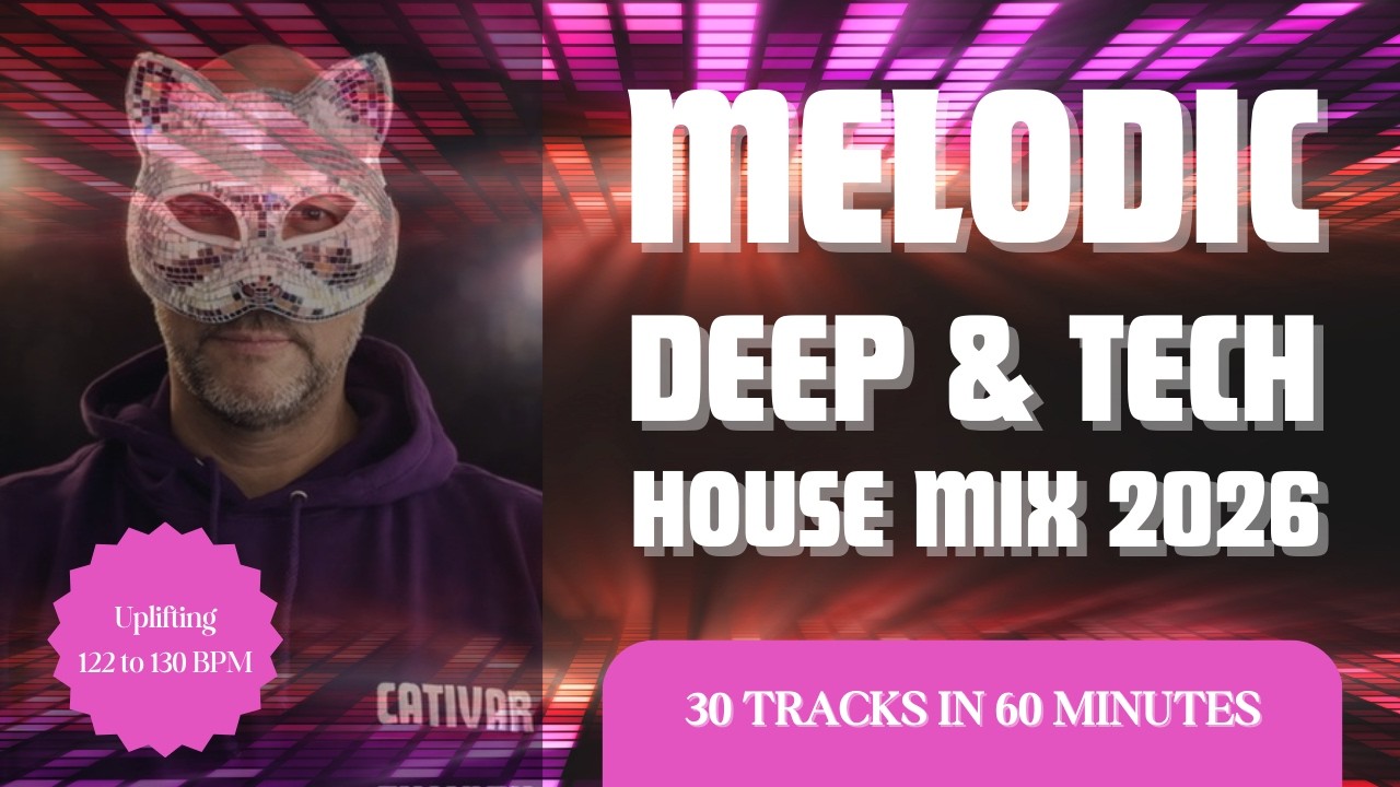 30 Tracks in 60 Minutes | Melodic Uplifting Deep & Tech House Mix | 122 - 130 BPM