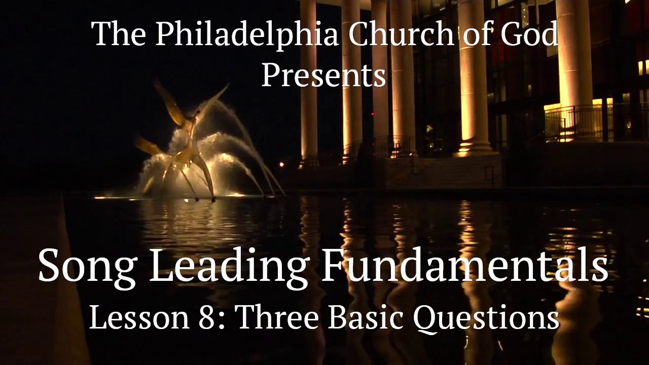 Song Leading Fundamentals: Three Basic Questions
