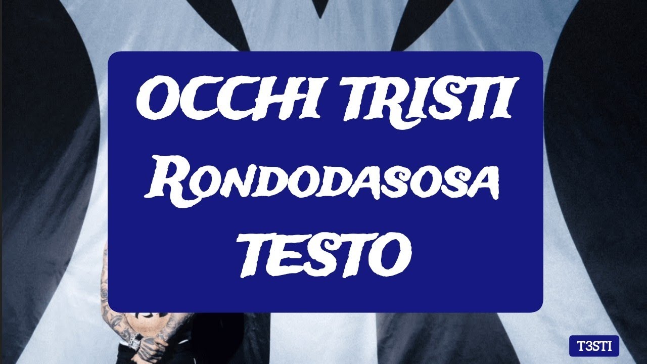 Occhi tristi RondòdaSosa testo
