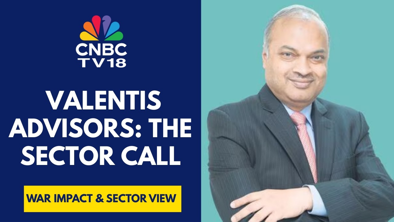 India Feels The Impact Of The War Via Oil & Gas Prices: Valentis Advisors | CNBC TV18