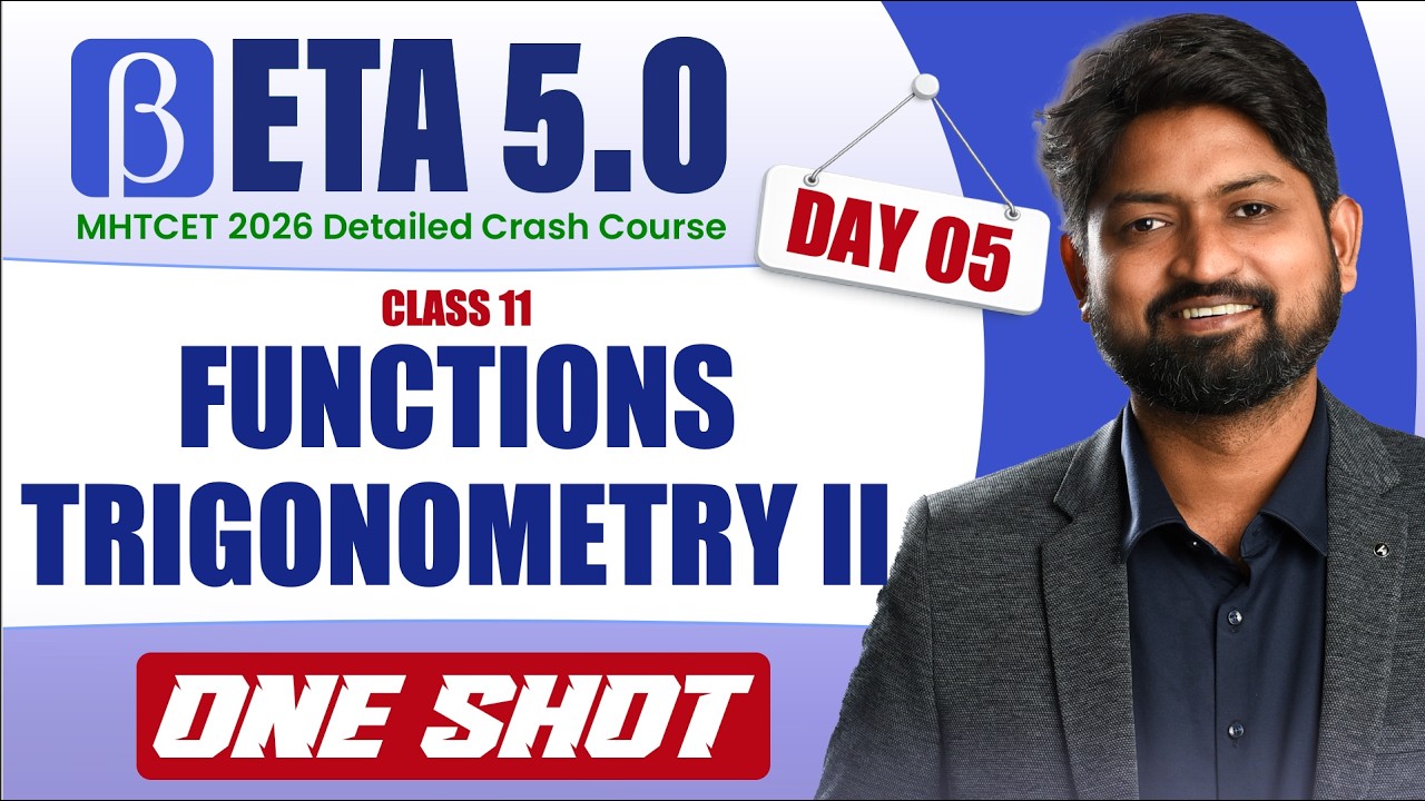 Functions & Trigonometry II  in One Shot: All Concepts | MHTCET 2026 Crash Course | Beta 5.0