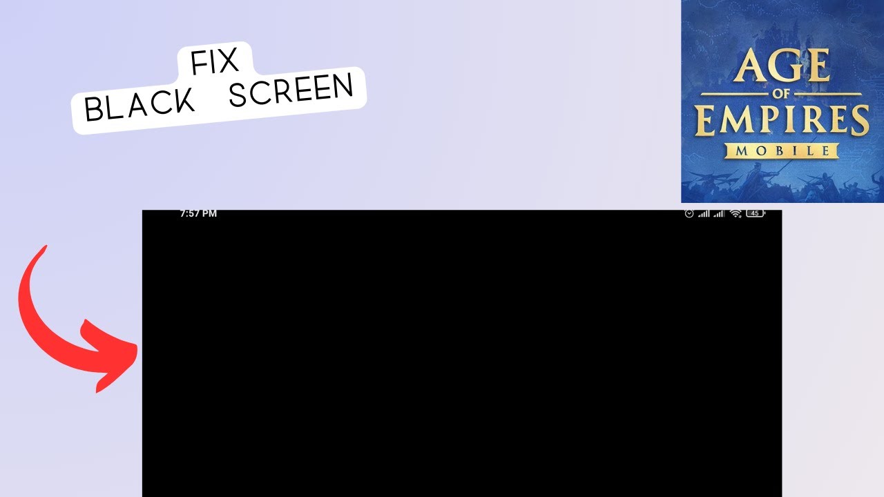 How To fix Black Screen Error in Age of empires Mobile