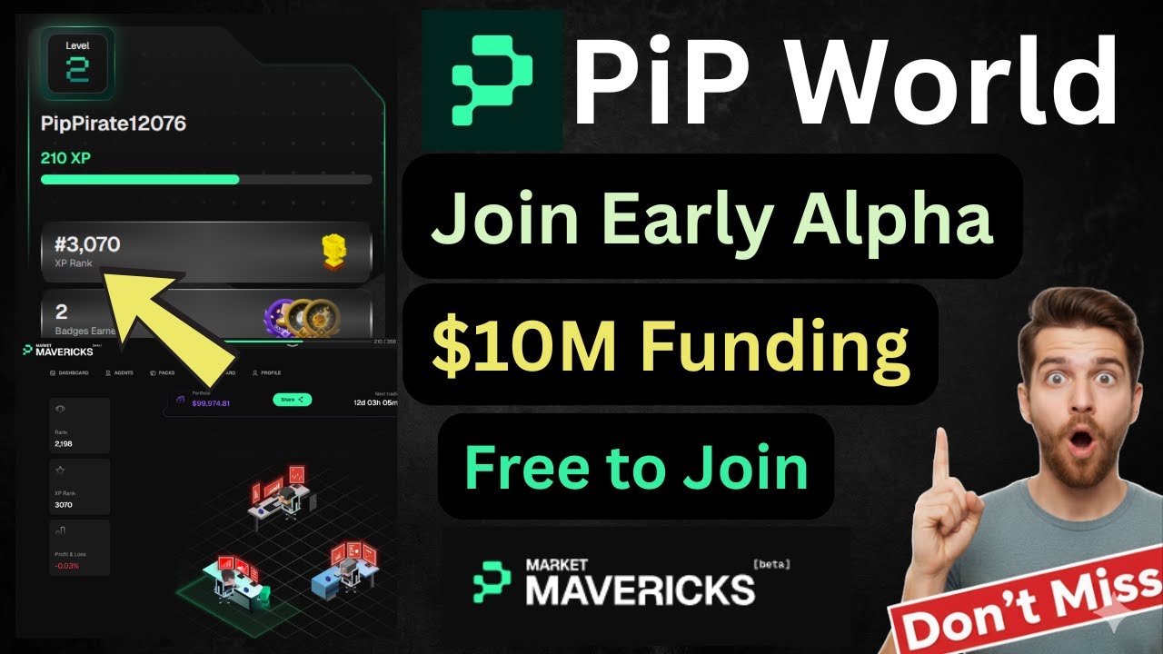 PiP World Airdrop | Join Early Alpha | $10M Funding & Free to Join | Market Mavericks Airdrop