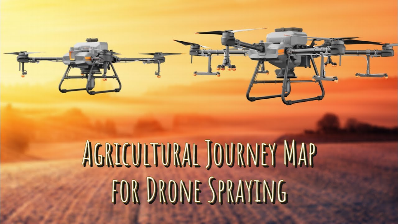 Agricultural Journey Map for Drone Spraying