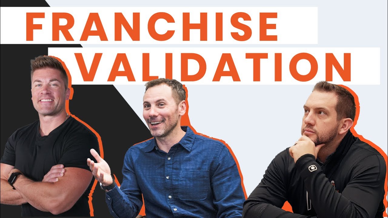 Validation 101: What To Look For When Buying a Franchise