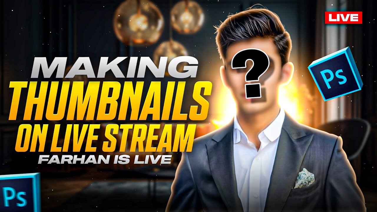 Ajao Thumbnail Bnaty Hain 🙌🏻 Live Tutorials | Farhan is Live ⚡