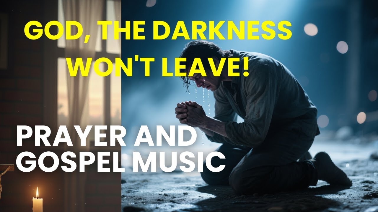 God, The Darkness Won't Leave!