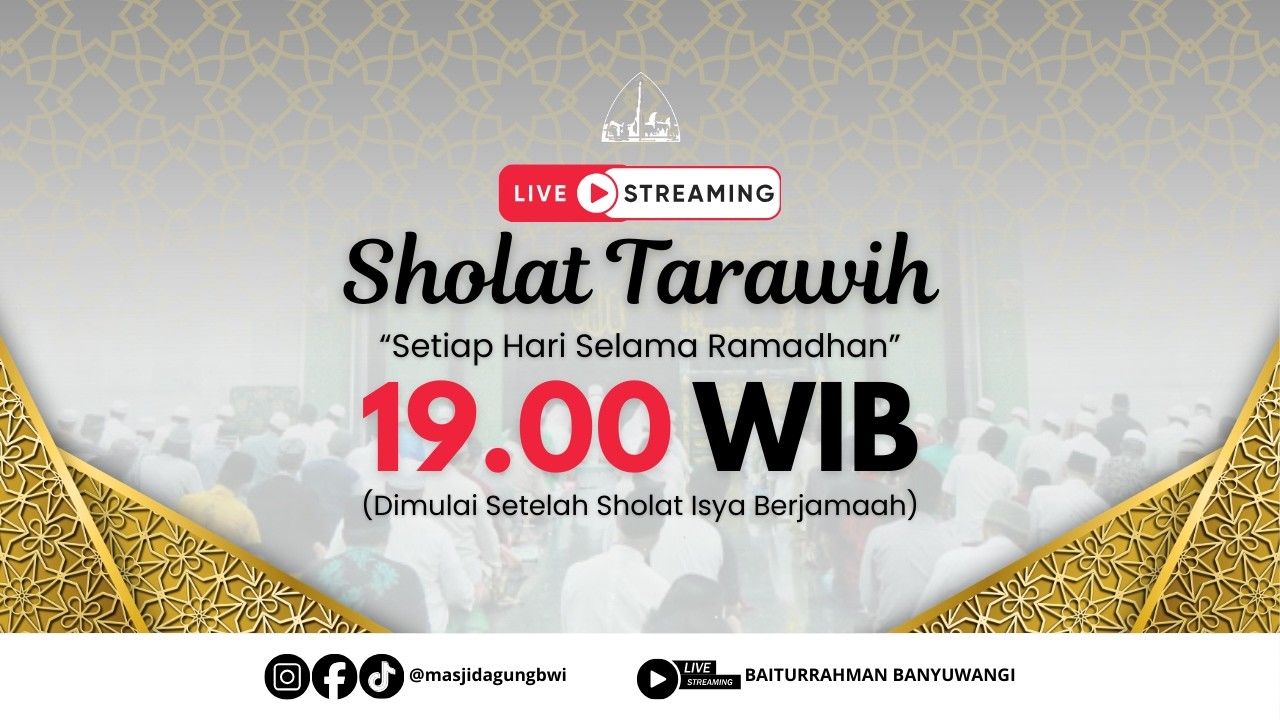 🔴LIVE PELAKSANAAN SHOLAT TARAWIH MALAM KE-24