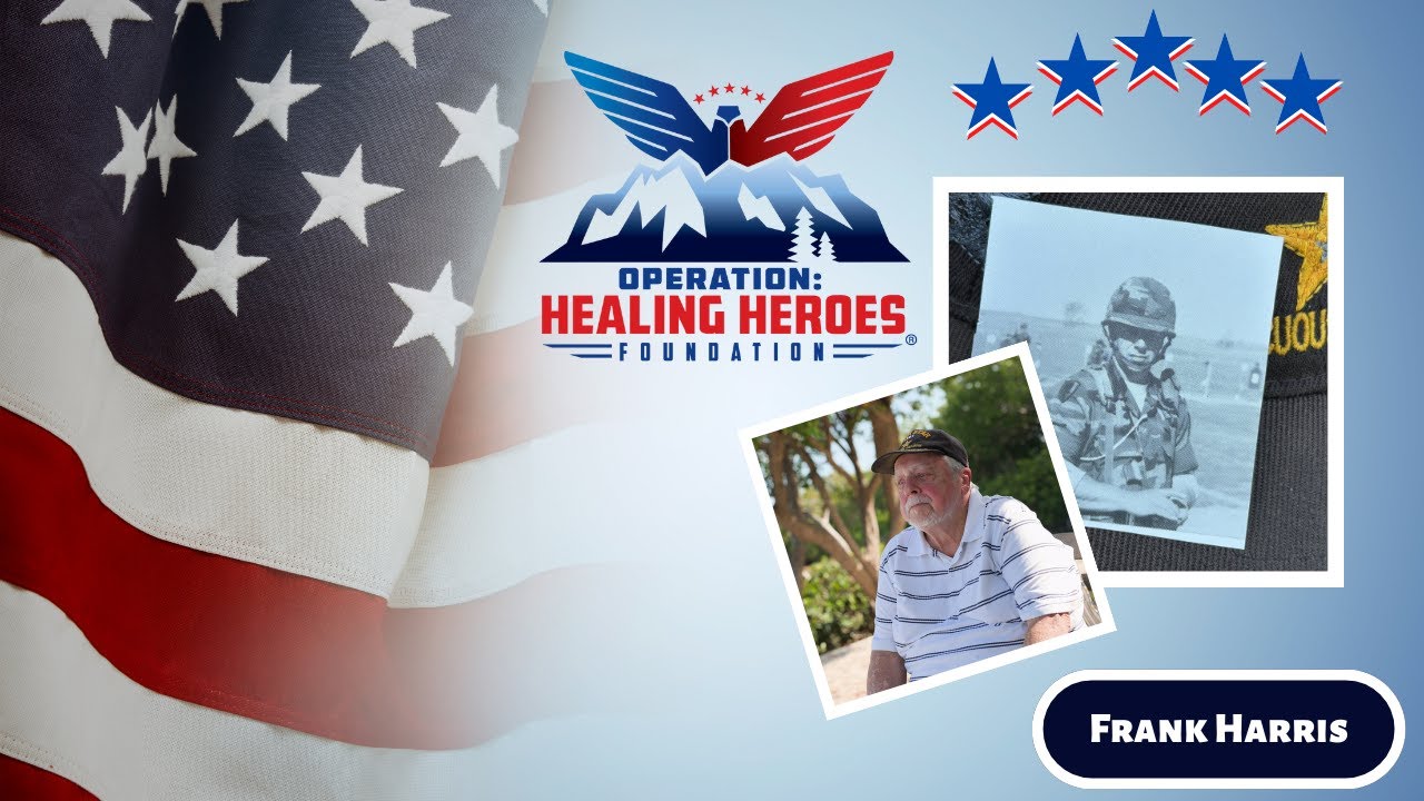 Operation Healing Heroes - Frank Harris, Vietnam War Veteran