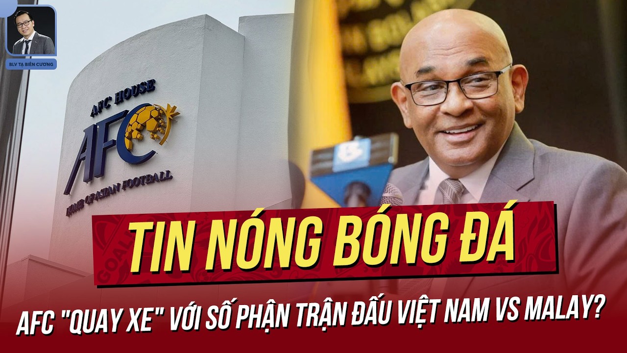 Tin nóng 17/3: AFC 
