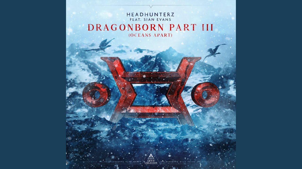 Dragonborn Part 3 (feat. Sian Evans) (Oceans Apart)