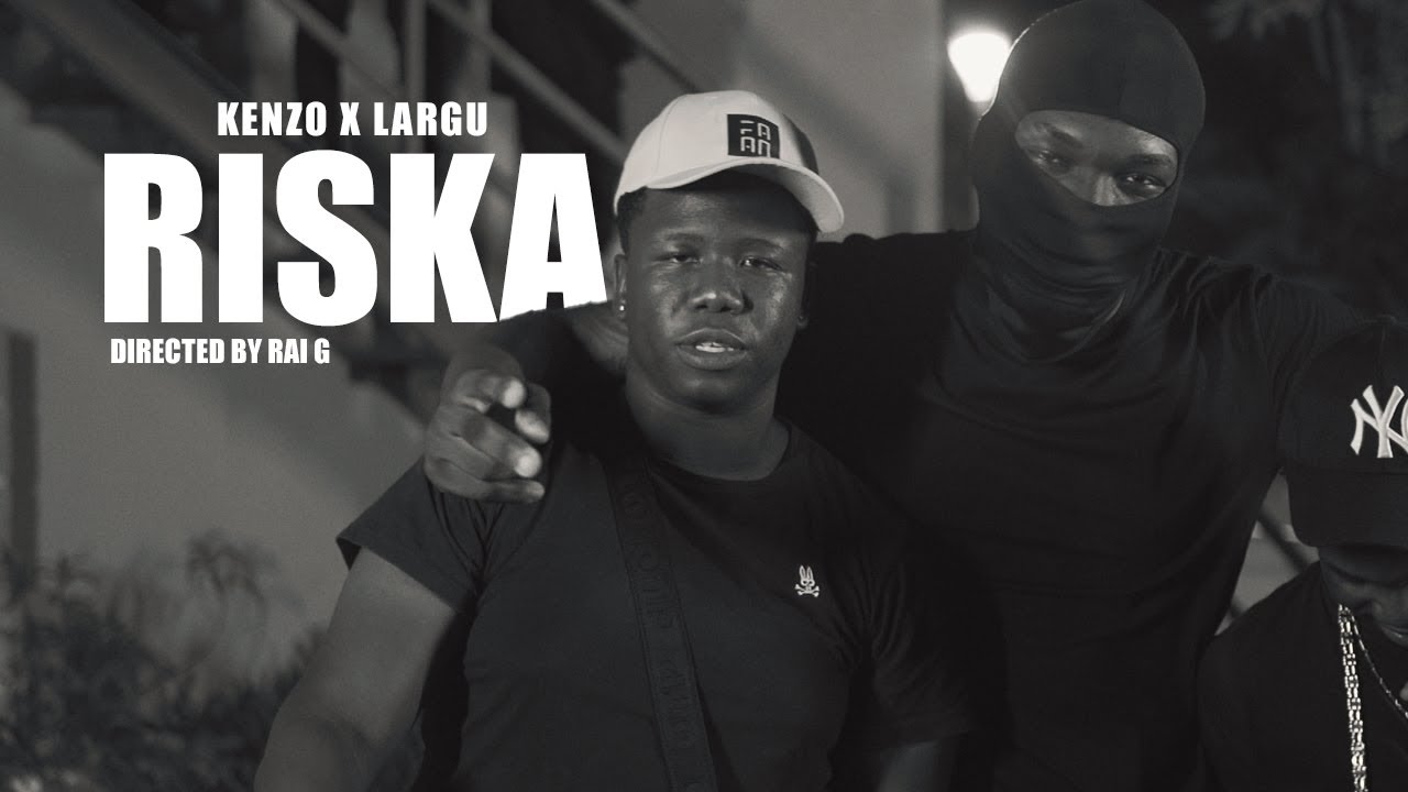 Kenzo x Largu - RISKA (Official Video)