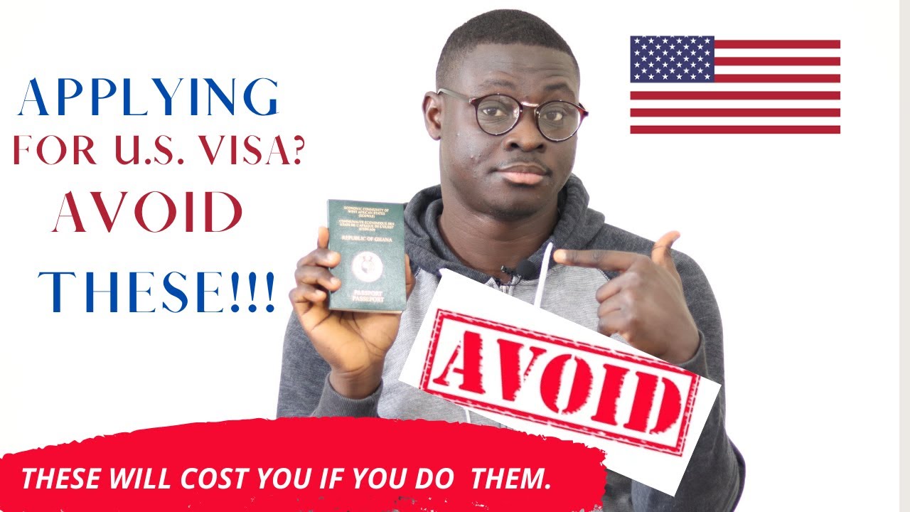 Why I failed my first US Visa Interview|| Things You Must Avoid if You're Applying for U.S Visa||