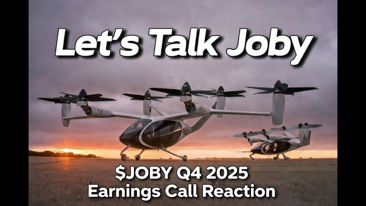 $JOBY - Q4 & FY2025 Earnings Call Reaction