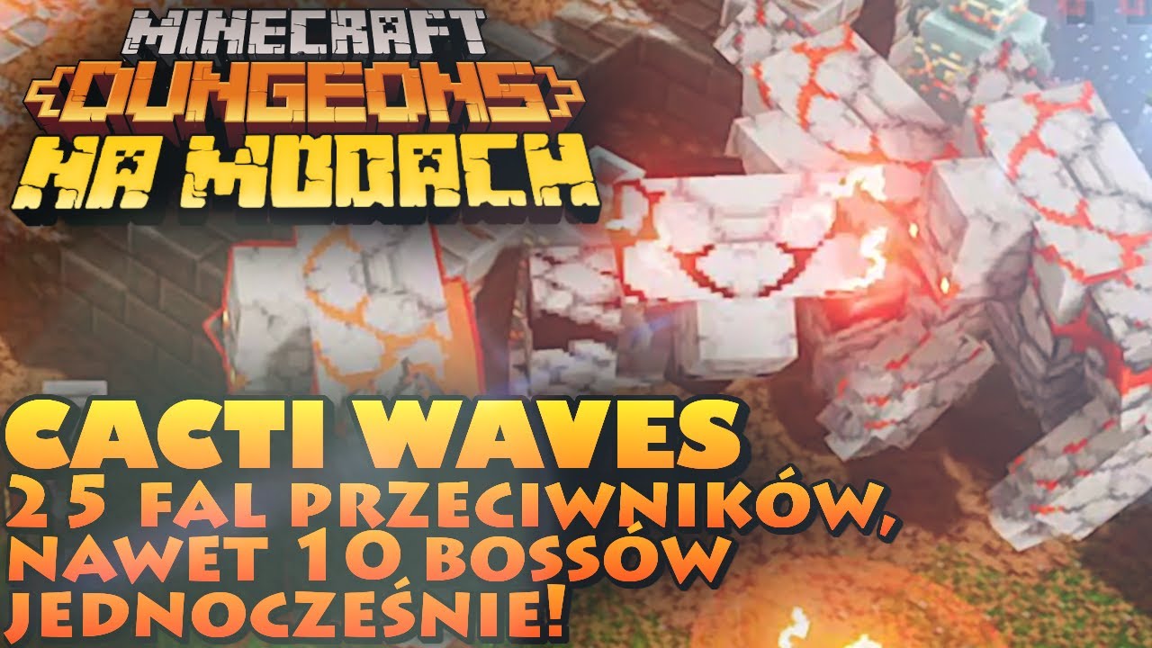 Cacti Waves - Mod even more INSANE than Boss Rush [Minecraft Dungeons # 11] [MODS]