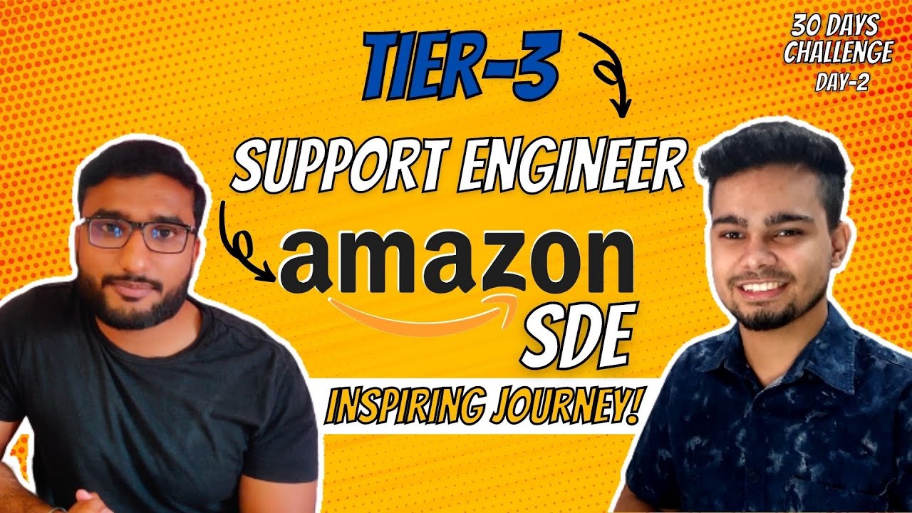 From Tier 3 to Support Engineer to Amazon SDE | How to switch from Support Role to SDE Role? | Day 2