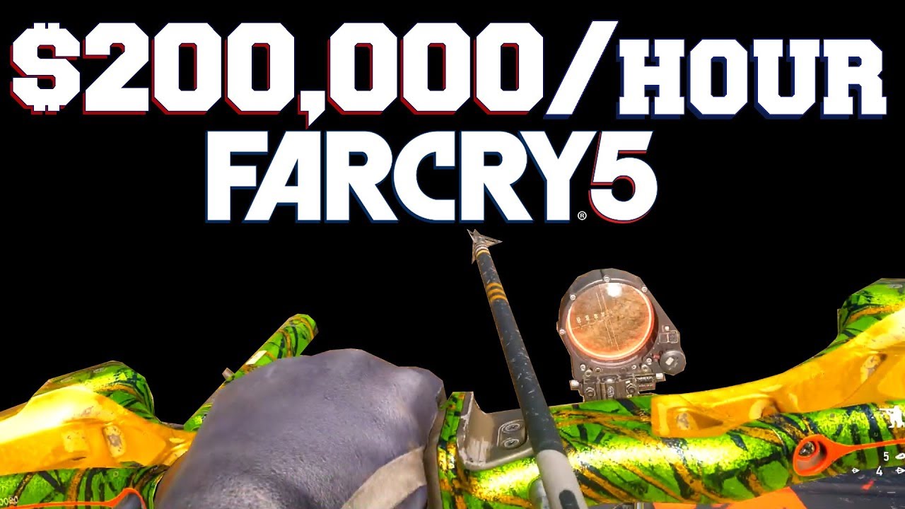 Far Cry 5 — 200 000 долларов в час (Руководство по быстрому заработку) Как БЫСТРО получить бескон...