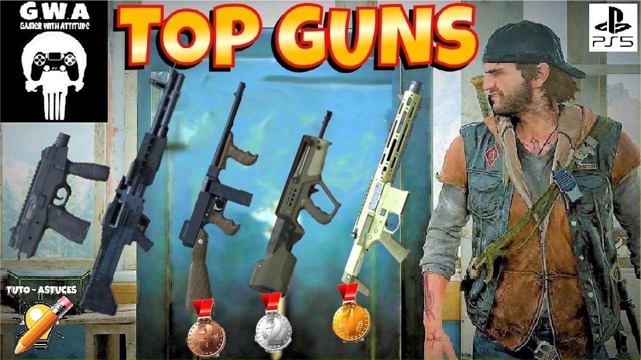 Days Gone (PS5) : GUIDE MEILLEURES ARMES À FEU