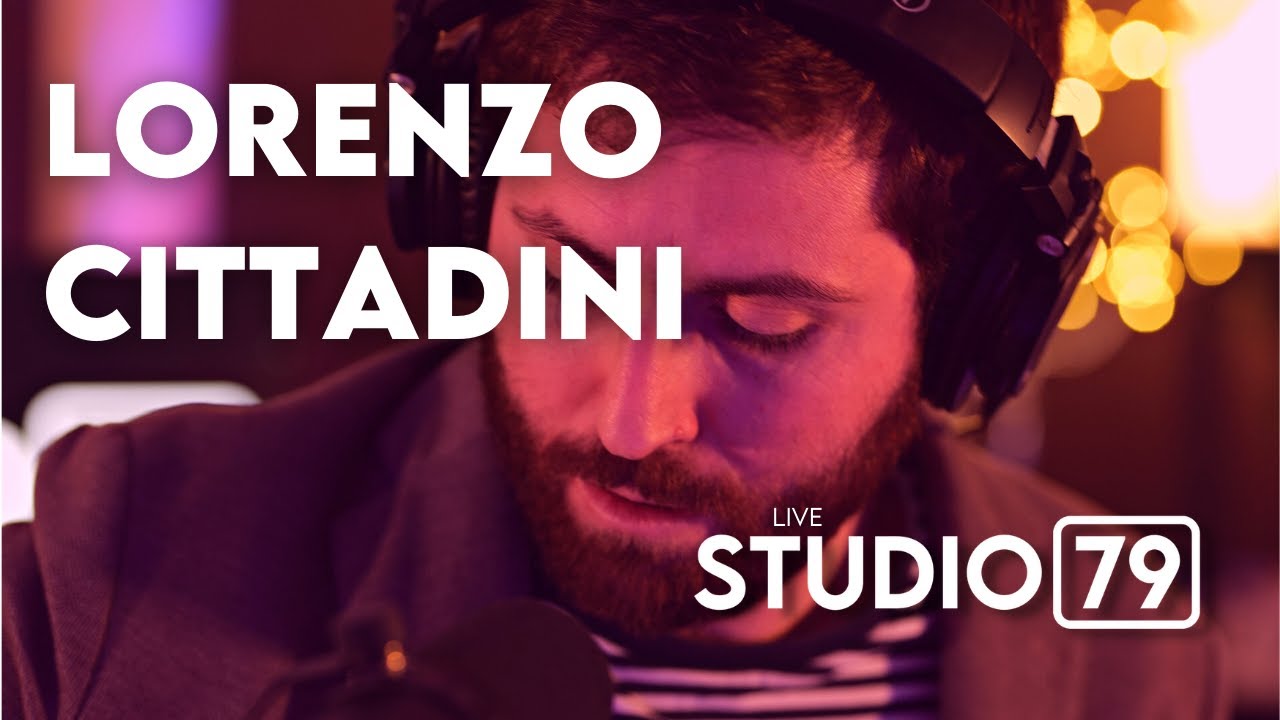 LORENZO CITTADINI Live @STUDIO79
