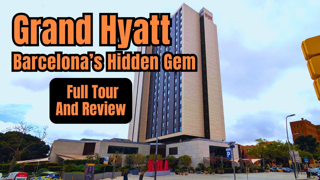 Grand Hyatt Barcelona | Full Cinematic Tour and Review