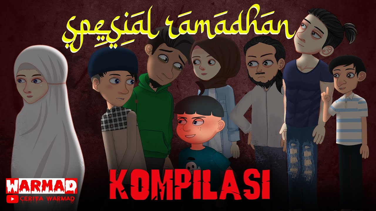 KOMPILASI RAMADHAN 2024 ¶|| CERITA WARMAD #Animasi #semuaorang #cinta  #Persahabatan #ramadhan2024