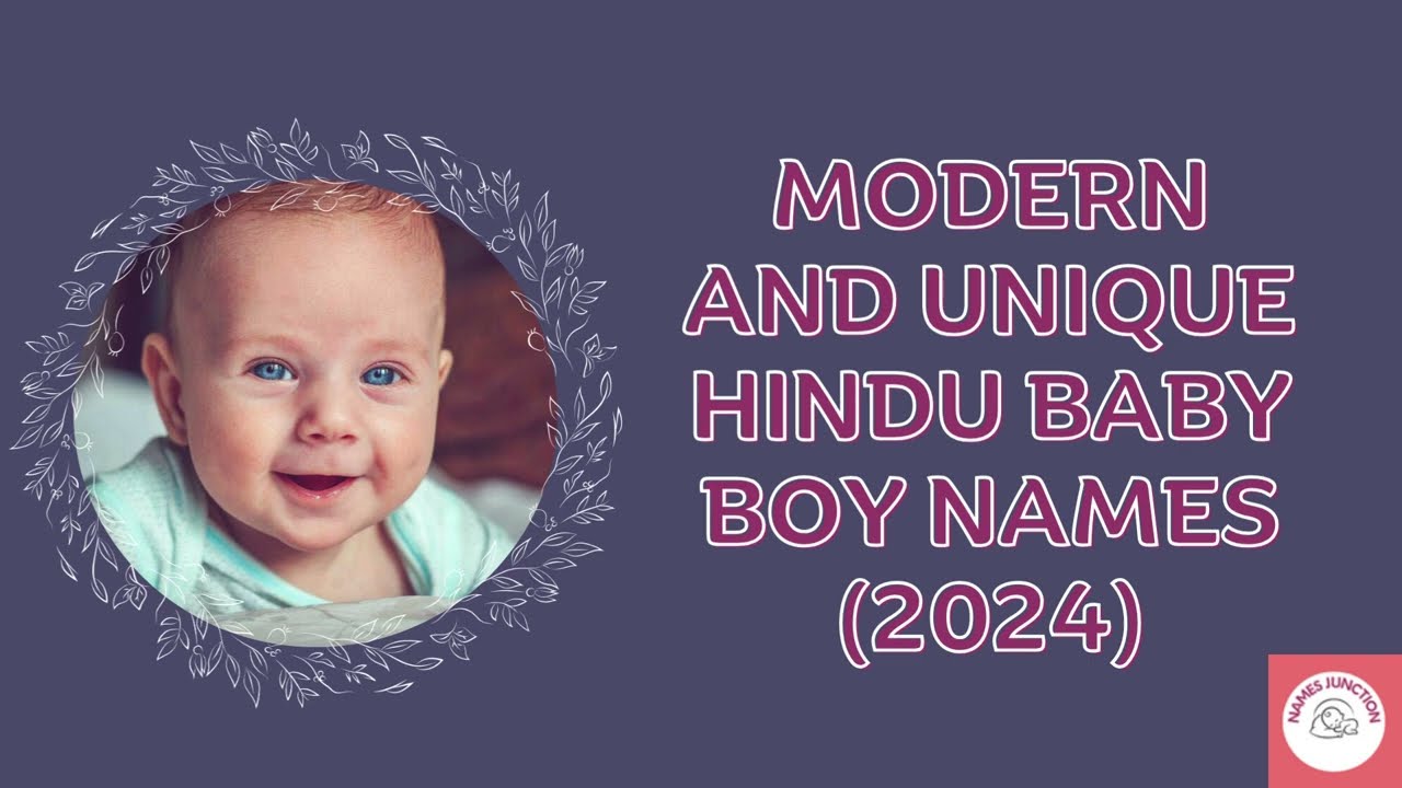 Modern and Unique Hindu Baby Boy Names (2024)