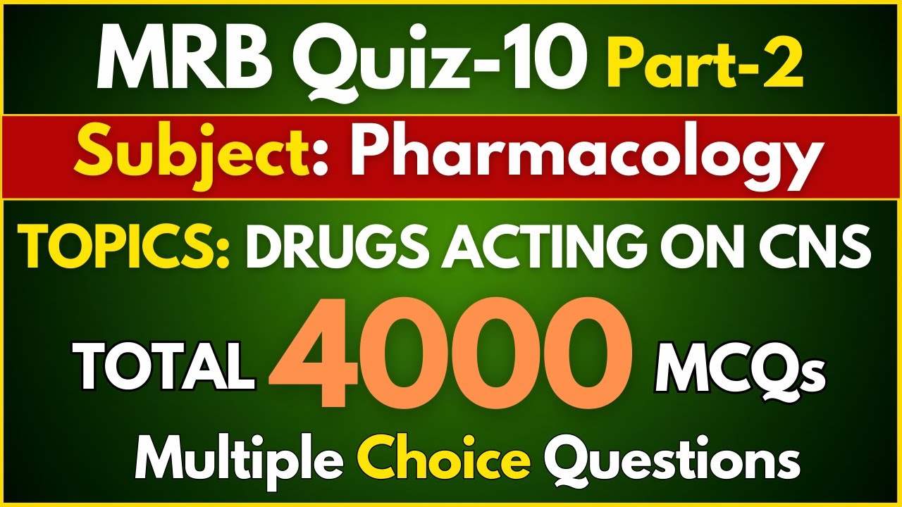 MRB QUIZ-10 Part-2 | Pharmacology MCQs
