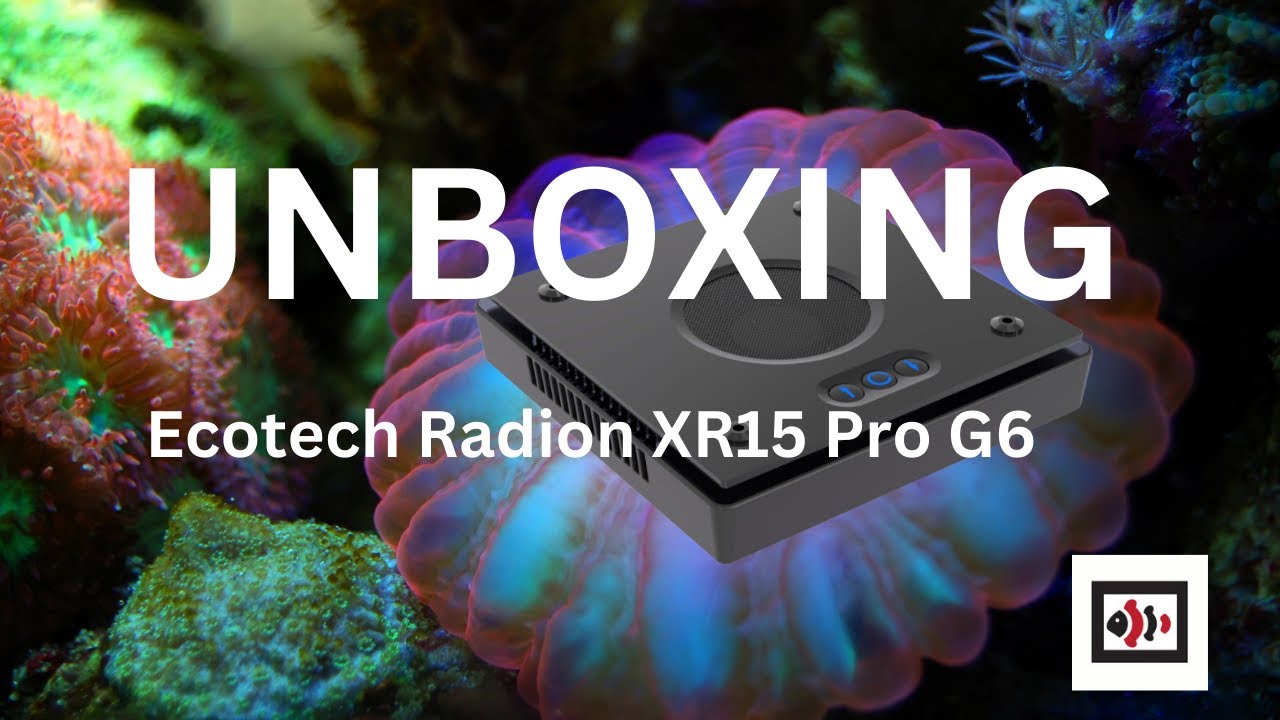 Ecotech Marine Radion XR15 PRO G6 whats in the box / Unboxing