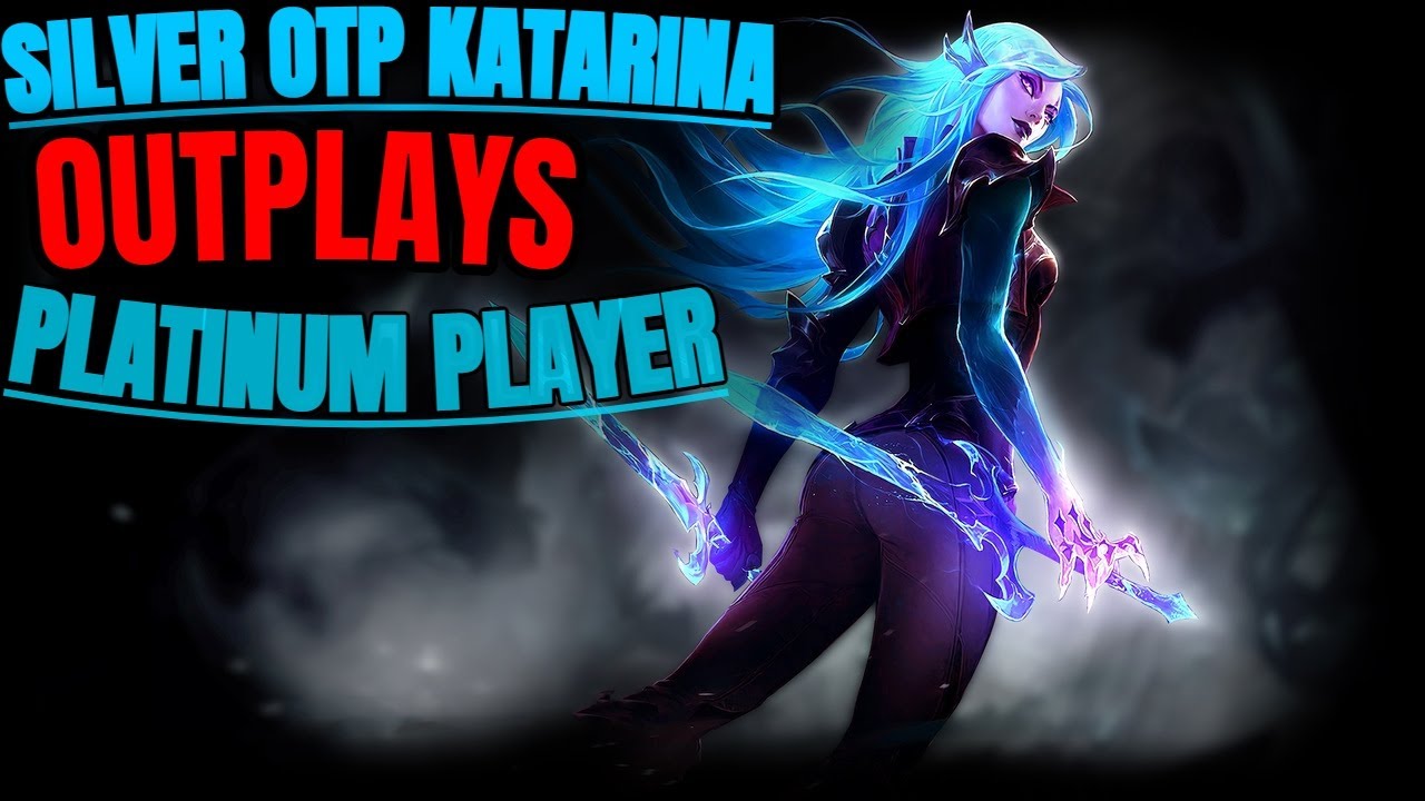 SILVER KATARINA OUTPLAYS PLATINUM PLAYER | League of Legends