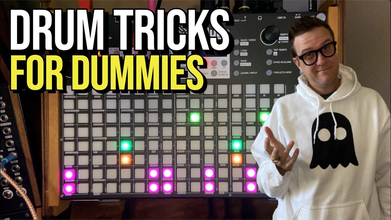 Drum Tricks For Dummies on The Synthstrom Deluge