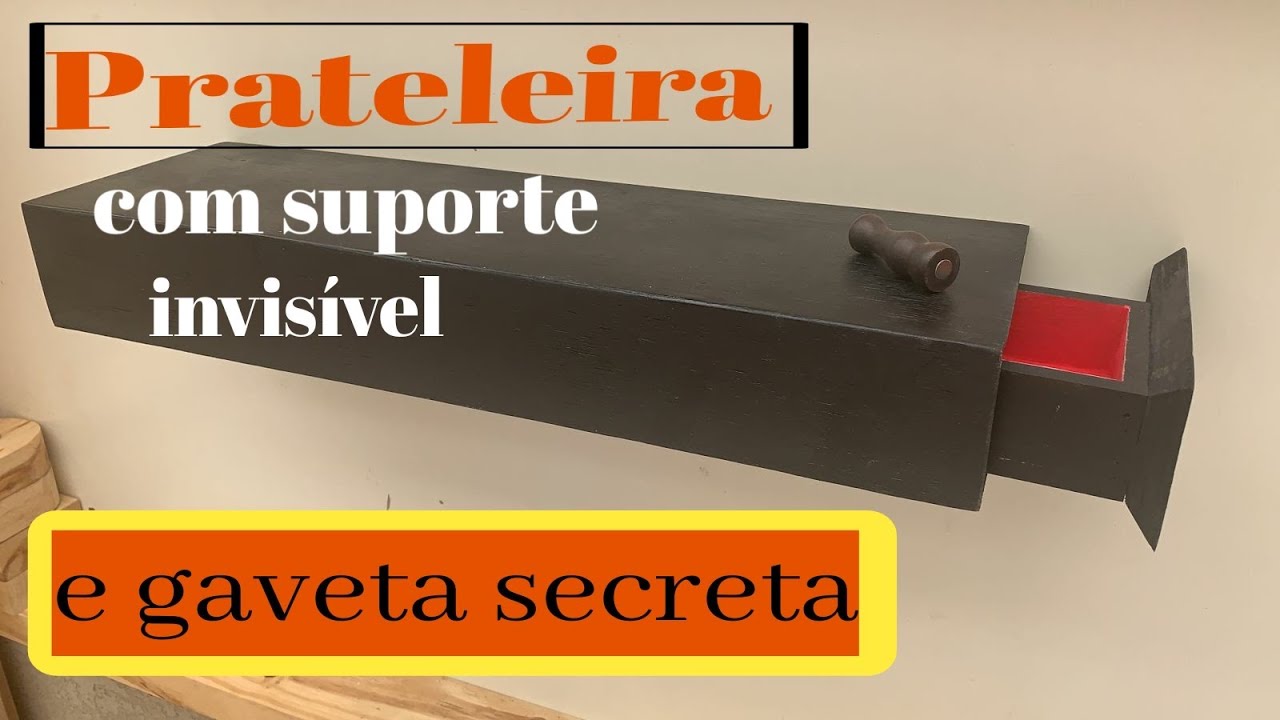 38 - Prateleira com suporte invisível e gaveta secreta