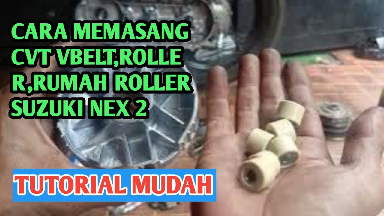 cara memasang vbelt,roller,rumah roller motor suzuki nex 2