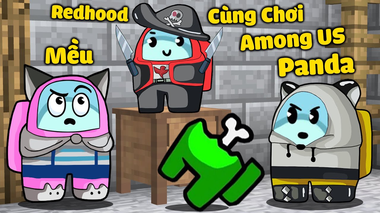REDHOOD VÀ MỀU LẦN ĐẦU STREAM GAME AMONG US CÙNG FAN SIÊU HÀI*MỀU PHÁT HIỆN REDHOOD LÀ KẺ PHẢN BỘI