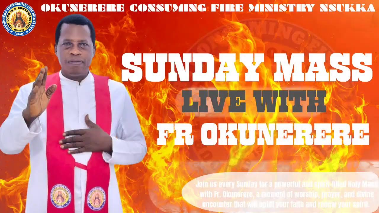 SUNDAY MASS LIVE WITH FR OKUNERERE