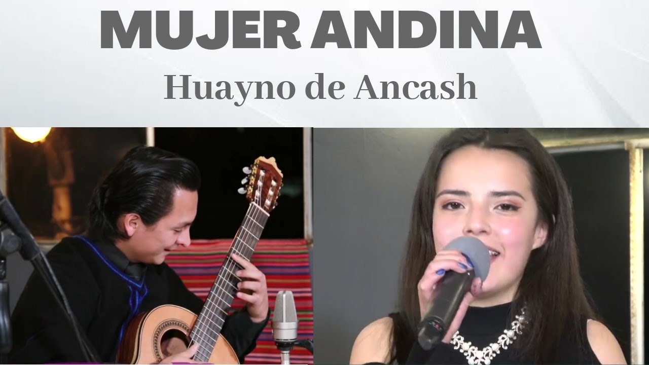 MUJER ANDINA (Huayno de Ancash) - Maria Jesús y Felipe Moreno