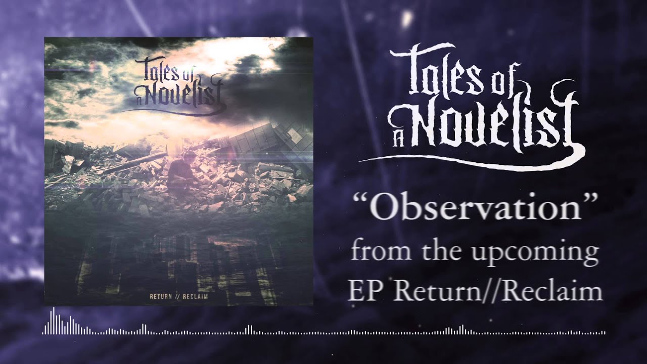 Tales Of A Novelist - Observation [Feat. Daniel Fellner]
