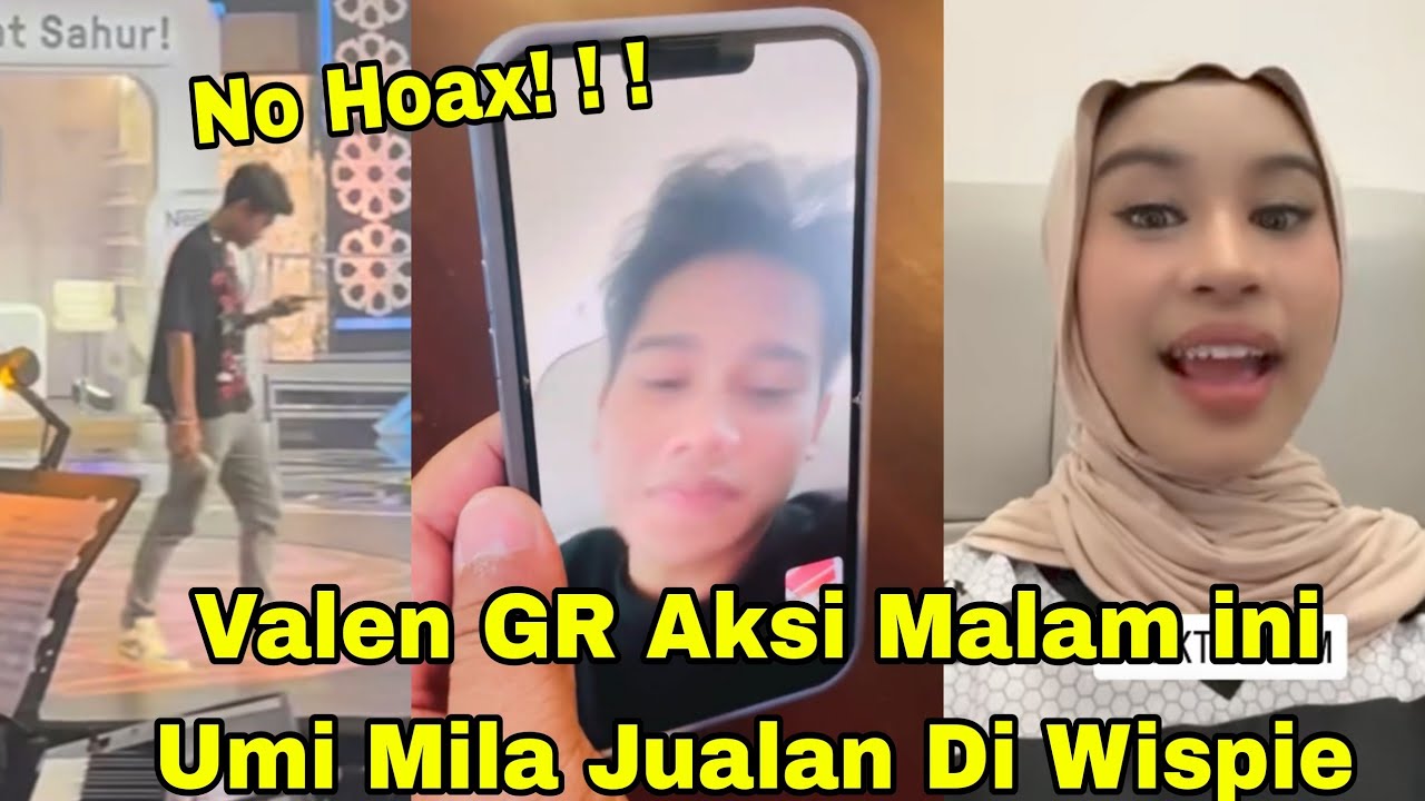 VALEN GR MALAM INI, UMI MILA JUALAN DI WISPIE