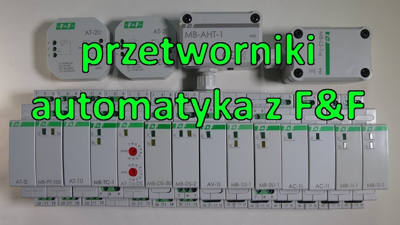Przetworniki pomiarowe - automatyka z F&F cz. 2