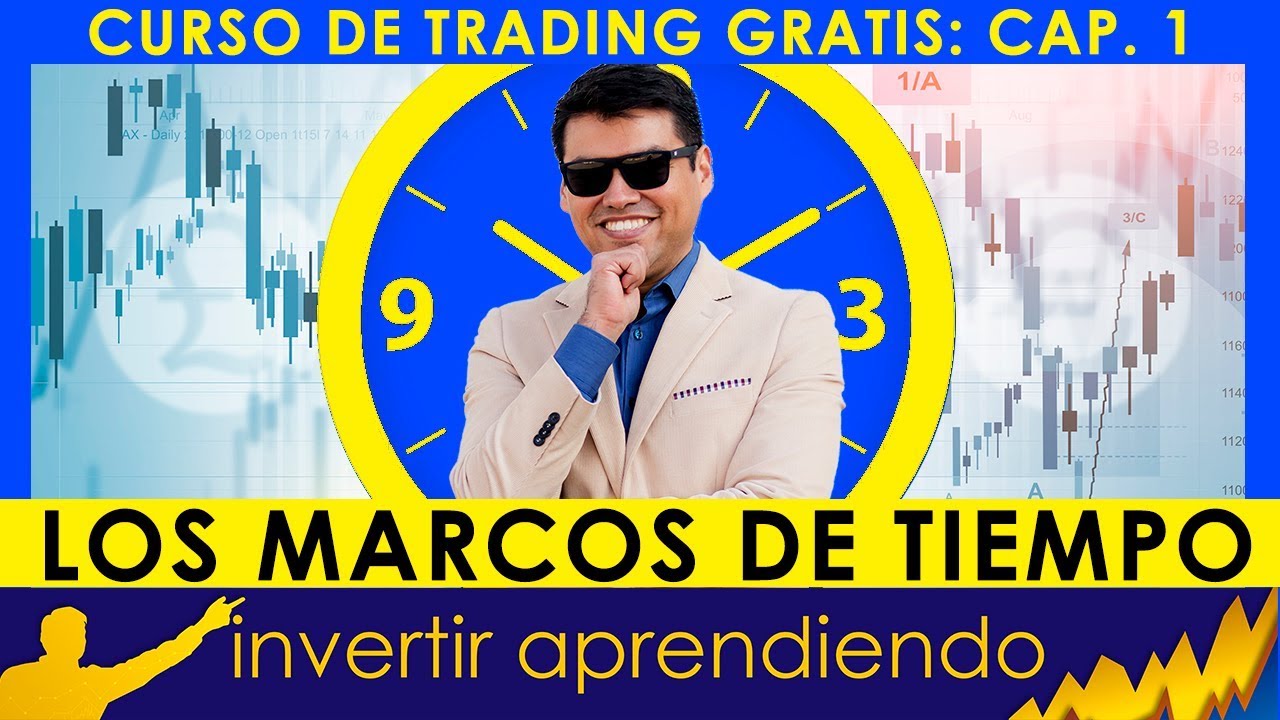 CURSO DE TRADING GRATIS #1 - Análisis Técnico con Diferentes MARCOS DE TIEMPO - Invertir Aprendiendo