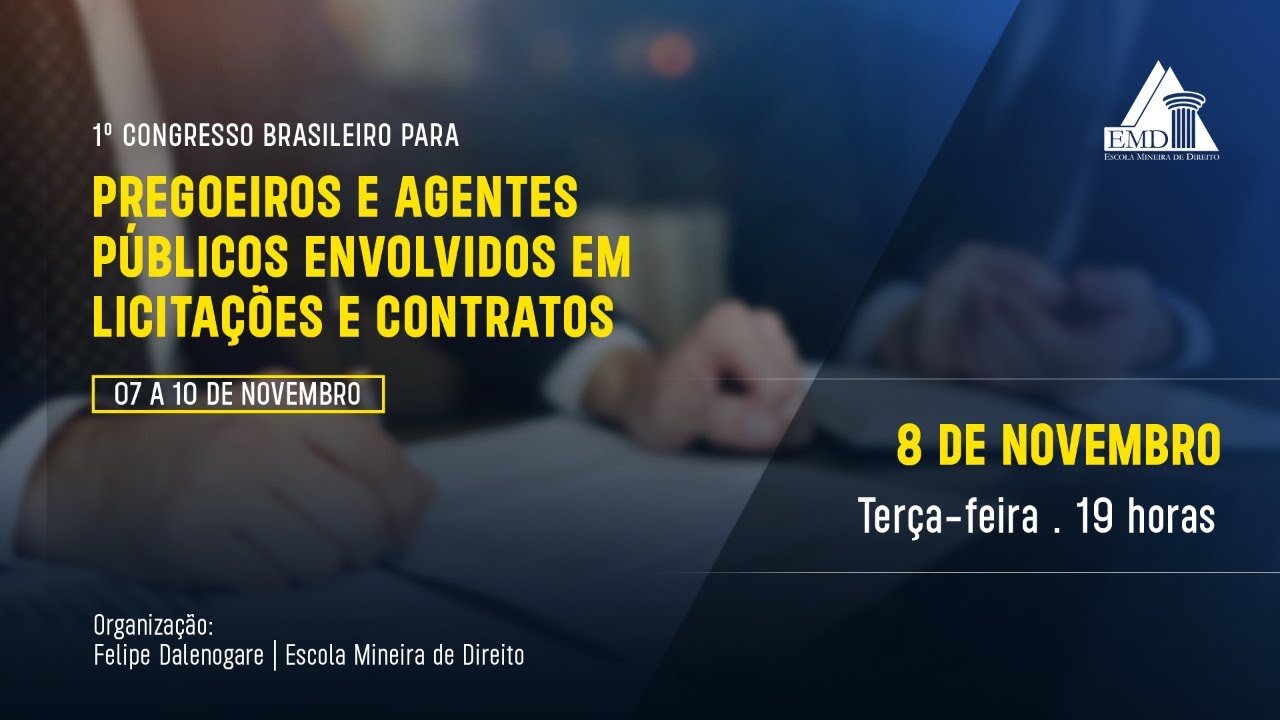 1º Congresso Brasileiro para Pregoeiros e Agentes Públicos Envolvidos em Licitações e Contratos