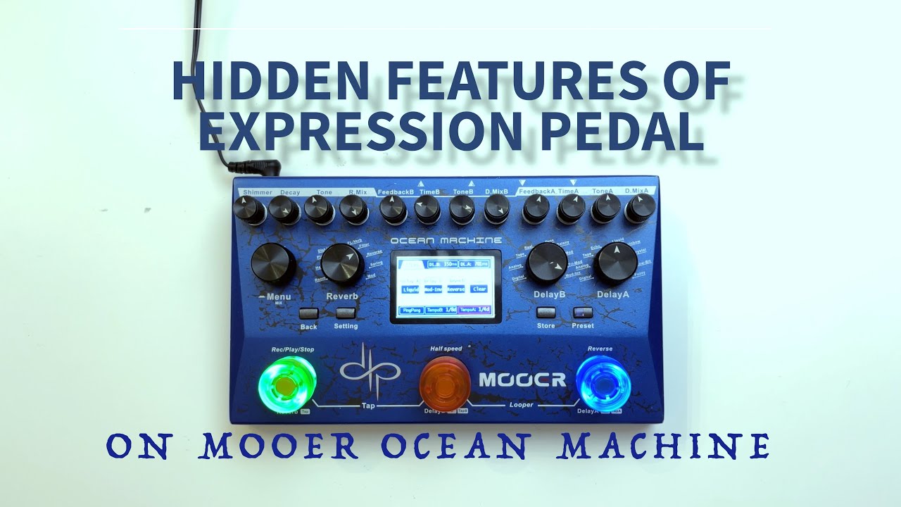 MOOER OCEAN MACHINE СКРЫТЫЕ ФУНКЦИИ С ПЕДАЛЬЮ ЭКСПРЕССИИ
