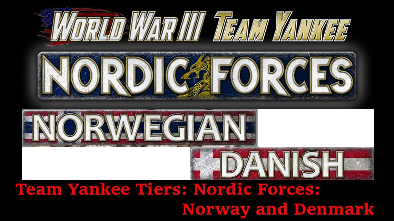 Team Yankee Tiers: Nordic Forces: Norway and Denmark